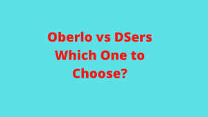 Oberlo vs DSers