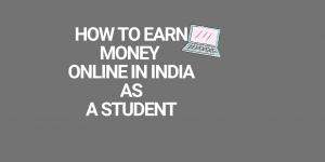 how-to-earn-money-online-in-India