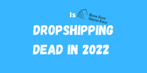 is dropshipping dead