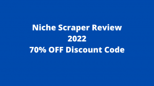 Niche Scraper Review and Discount Code 2022